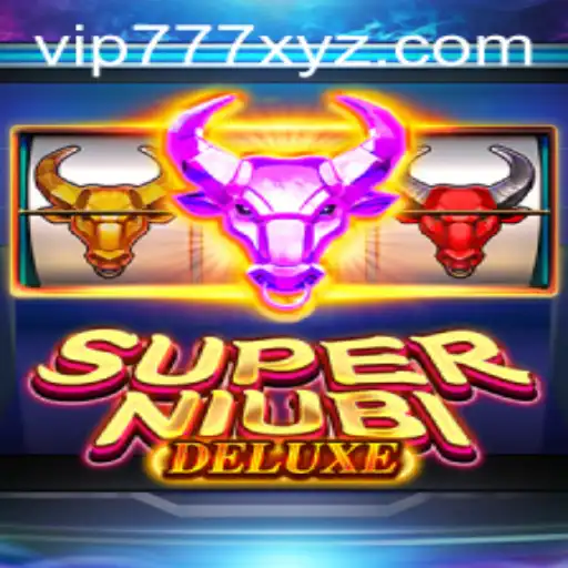The Thrilling World of SuperNiubiDeluxe: An In-depth Exploration with vip777